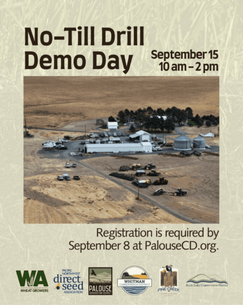 Promotional flyer for a “No-Till Drill Demo Day” event. Large text at the top reads “No-Till Drill Demo Day,” with “September 15, 10 am–2 pm” on the right. The center features an aerial photograph of a farm facility in a dry agricultural landscape, showing buildings, grain bins, parked vehicles, and farm equipment arranged in an open lot. Beneath the photo, text states: “Registration is required by September 8 at PalouseCD.org.” Along the bottom are logos for the Washington Association of Wheat Growers, Pacific Northwest Direct Seed Association, Palouse Conservation District, Whitman Conservation District, Pine Creek Conservation District, and Rock Lake Conservation District. The background has a muted grass-texture design.